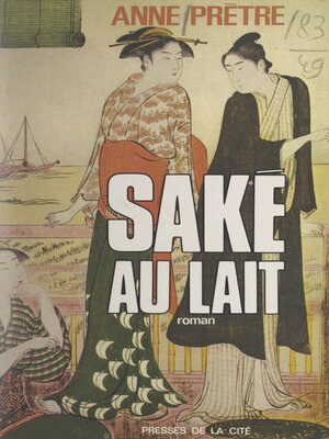 cover image of Le saké au lait